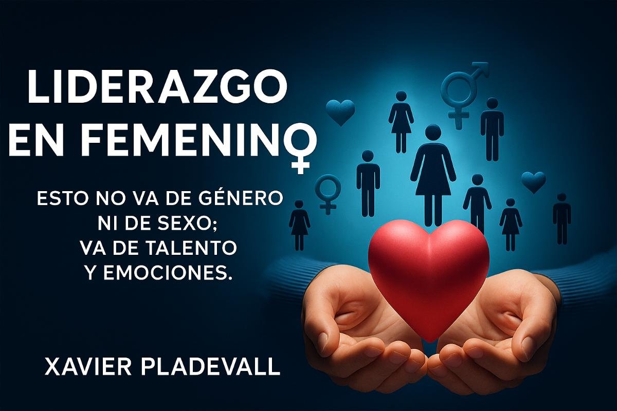 'Liderazgo en femenino', de Xavier Pladevall
